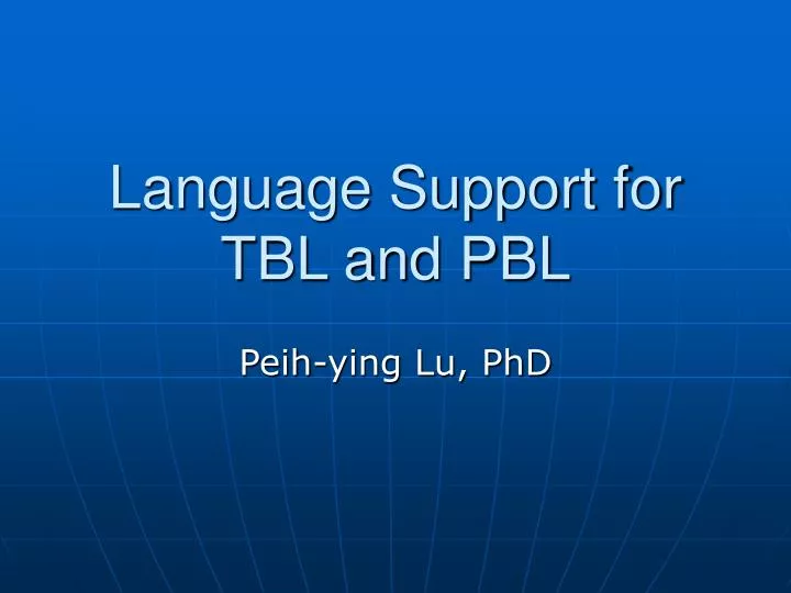 language support for tbl and pbl