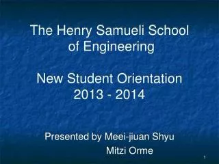 The Henry Samueli School of Engineering New Student Orientation 2013 - 2014