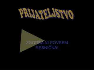 zgodba ni povsem resni na