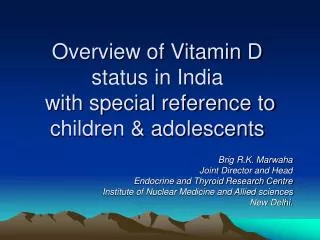 Overview of Vitamin D status in India with special reference to children &amp; adolescents