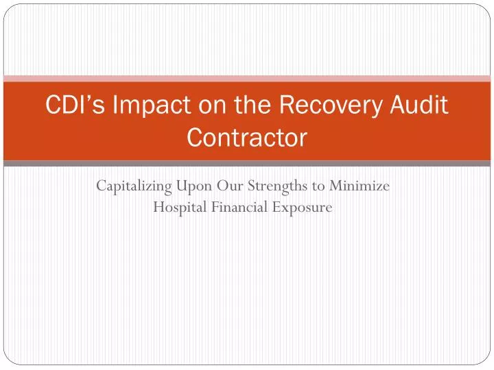 cdi s impact on the recovery audit contractor