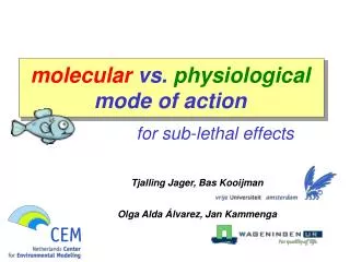 molecular vs. physiological mode of action for sub-lethal effects