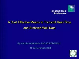 A Cost Effective Means to Transmit Real-Time and Archived Well Data