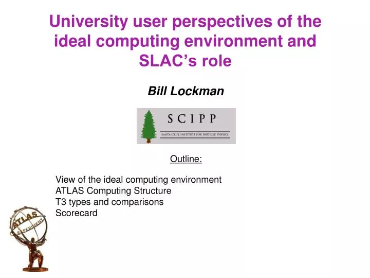 university user perspectives of the ideal computing environment and slac s role