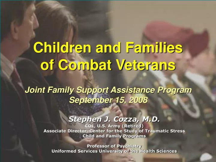 children and families of combat veterans joint family support assistance program september 15 2008