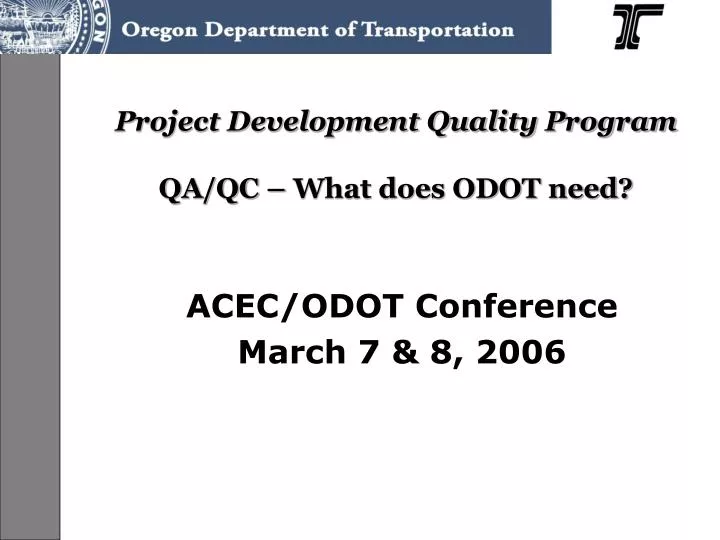 project development quality program qa qc what does odot need