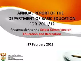 ANNUAL REPORT OF THE DEPARTMENT OF BASIC EDUCATION FOR 2011/12