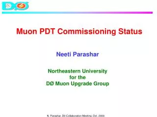 Muon PDT Commissioning Status