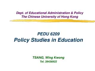 Dept. of Educational Administration &amp; Policy The Chinese University of Hong Kong