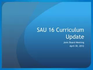 SAU 16 Curriculum Update