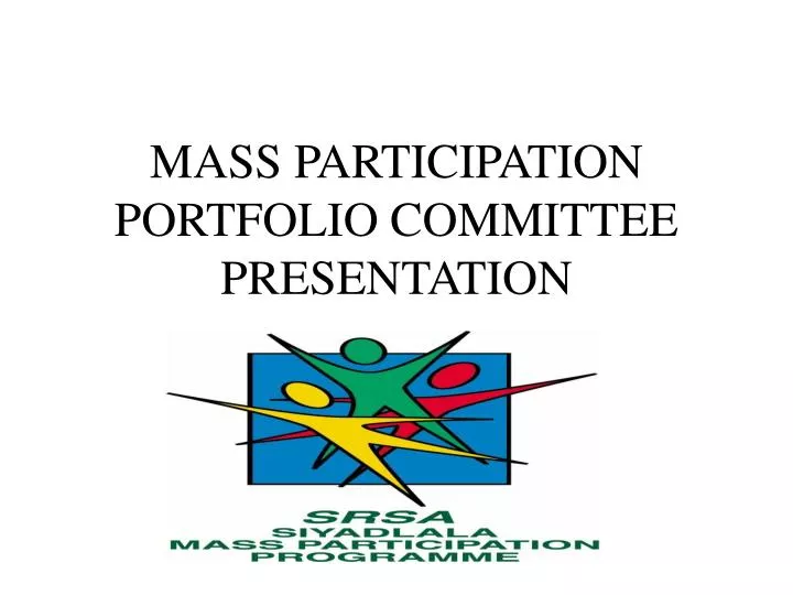 mass participation portfolio committee presentation