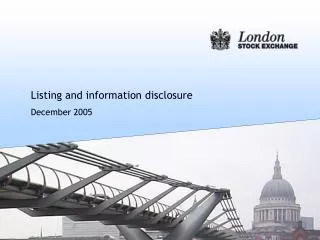 Listing and information disclosure December 2005