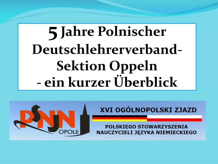 5 jahre polnischer deutschlehrerverband sektion oppeln ein kurze r berblick