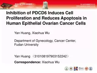 Yan Huang, Xiaohua Wu Department of Gynecology, Cancer Center, Fudan University