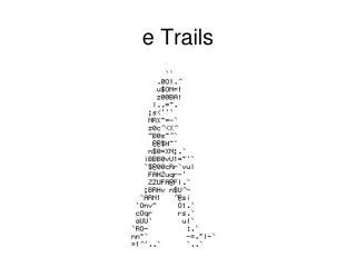 e Trails