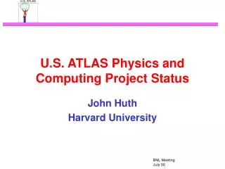 U.S. ATLAS Physics and Computing Project Status