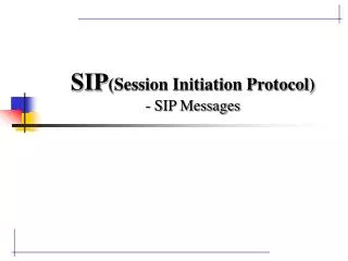 SIP (Session Initiation Protocol) - SIP Messages