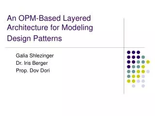 An OPM-Based Layered Architecture for Modeling Design Patterns