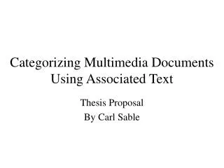Categorizing Multimedia Documents Using Associated Text