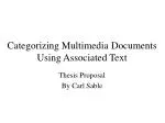 Text Categorization for Multimedia Classification: A Thesis Proposal by Carl Sable - slide 1