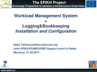 Workload Management System + Logging &amp; Bookkeeping Installation and Configuration