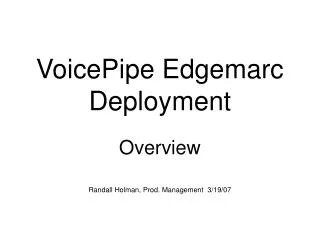 VoicePipe Edgemarc Deployment