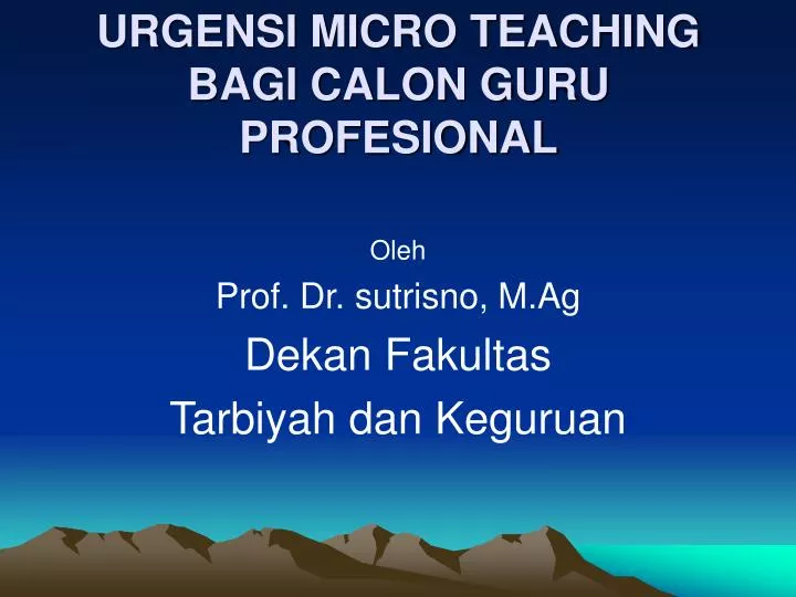 urgensi micro teaching bagi calon guru profesional