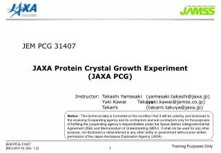 JAXA Protein Crystal Growth Experiment (JAXA PCG)