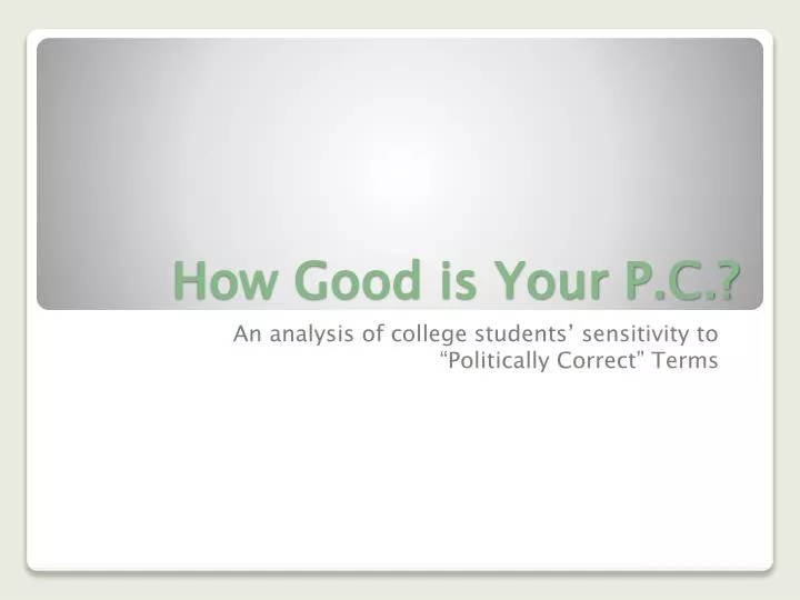 how good is your p c