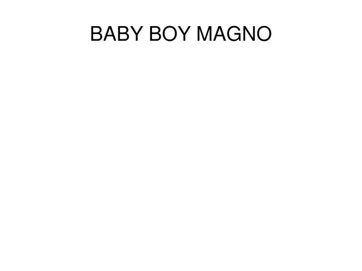 baby boy magno