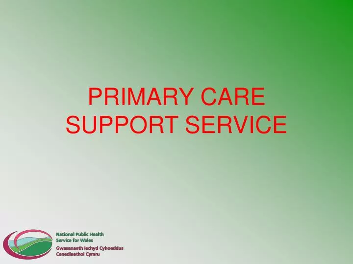 primary care support service