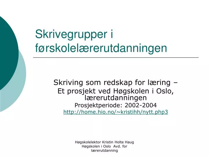 skrivegrupper i f rskolel rerutdanningen