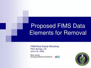 Proposed FIMS Data Elements for Removal