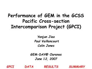 Performance of GEM in the GCSS Pacific Cross-section Intercomparison Project (GPCI)