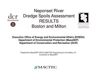Neponset River Dredge Spoils Assessment RESULTS Boston and Milton