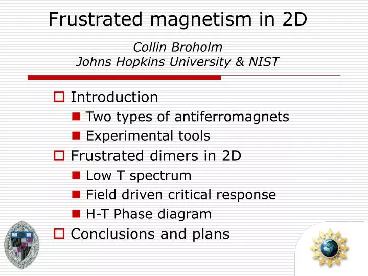 frustrated magnetism in 2d collin broholm johns hopkins university nist