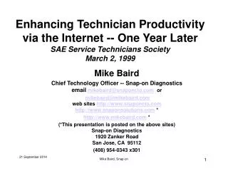Mike Baird Chief Technology Officer -- Snap-on Diagnostics email mikebaird@snaponcto or