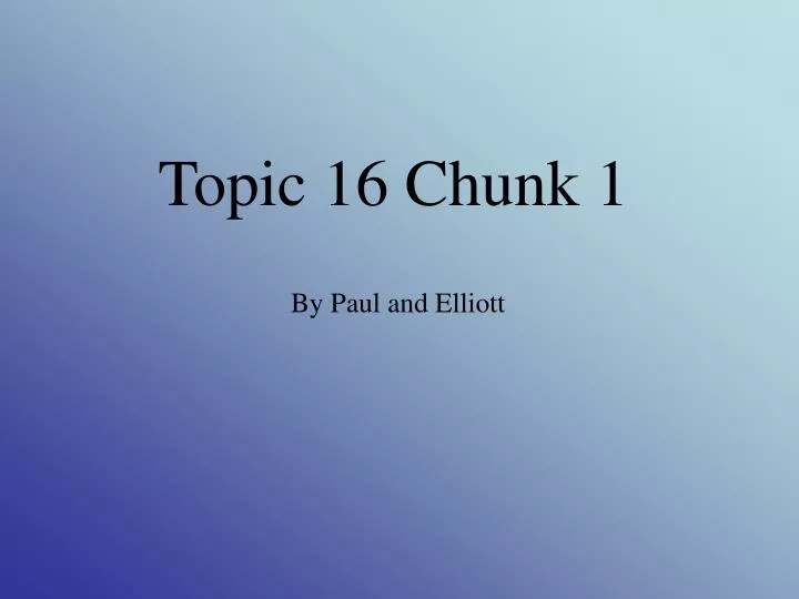 topic 16 chunk 1
