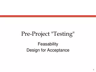 Pre-Project &quot;Testing&quot;