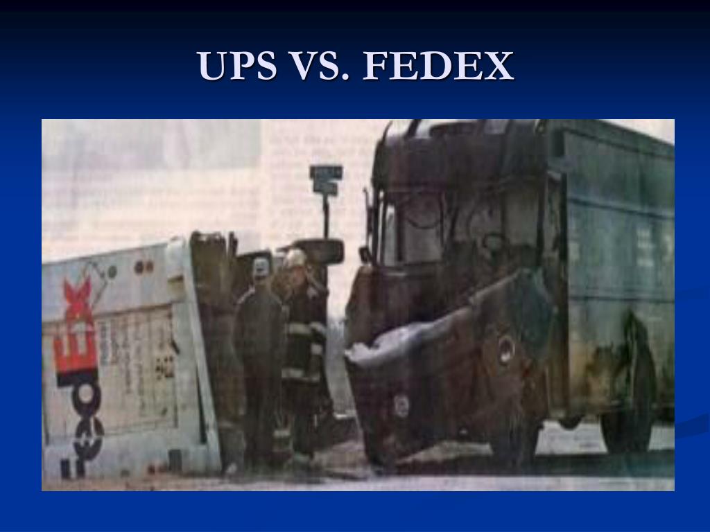 PPT - UPS VS. FEDEX PowerPoint Presentation, free download - ID:4651320