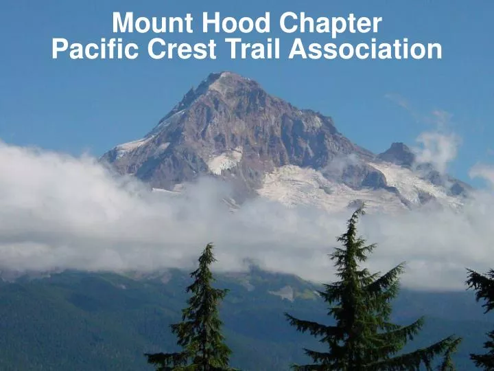 mount hood chapter pacific crest trail association