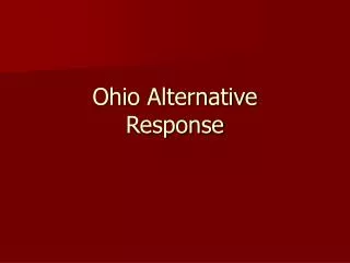 Ohio Alternative Response