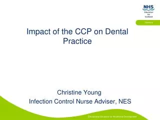 Impact of the CCP on Dental Practice