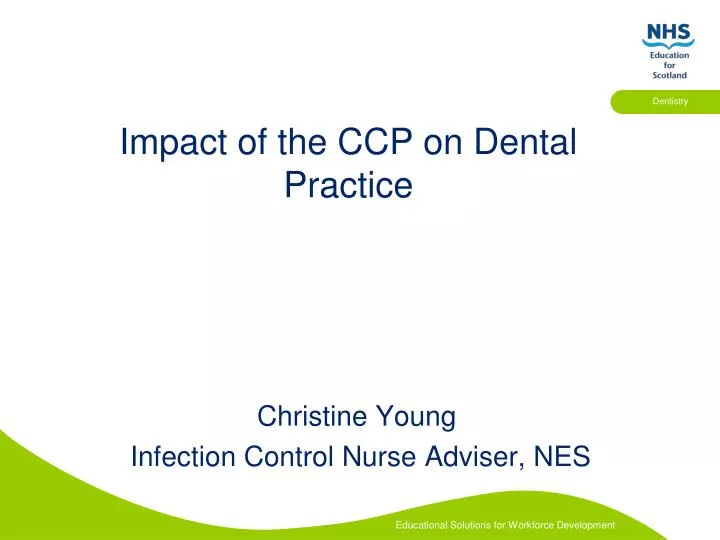impact of the ccp on dental practice
