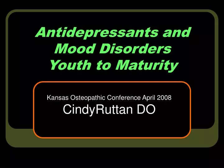 antidepressants and mood disorders youth to maturity