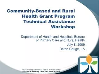 Community-Based and Rural Health Grant Program Technical Assistance Workshop