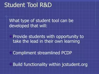 Student Tool R&amp;D