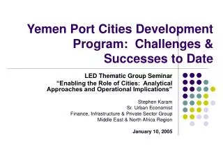 Yemen Port Cities Development Program: Challenges &amp; Successes to Date