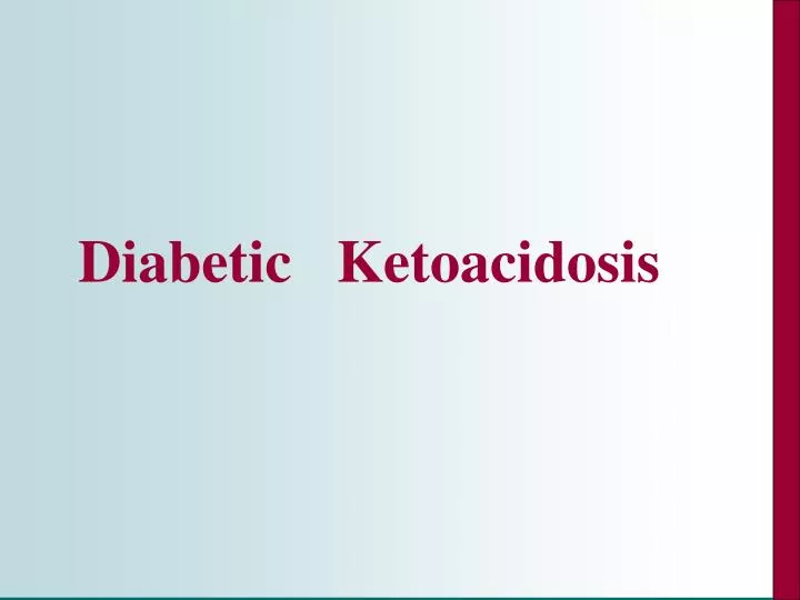 diabetic ketoacidosis