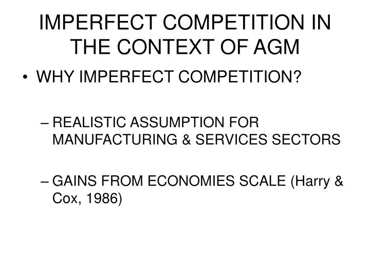 imperfect competition in the context of agm